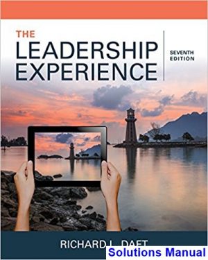 leadership experience 7th edition daft solutions manual