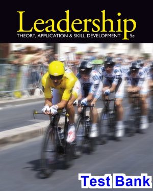 leadership theory application skill development 5th edition lussier test bank