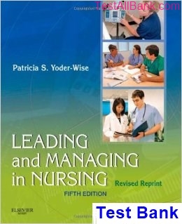 leading managing nursing 5th edition yoder wise test bank