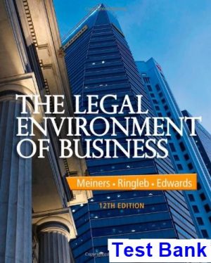 legal environment business 12th edition meiners test bank