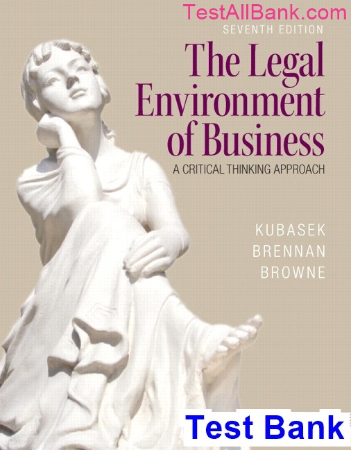 Legal Environment Of Business 7th Edition Kubasek Test Bank