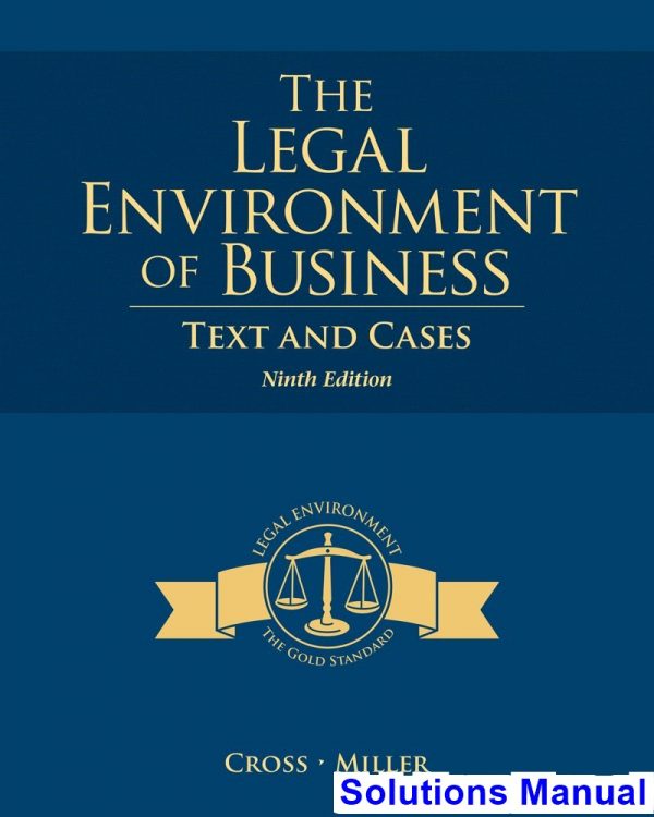 legal environment business text cases 9th edition cross solutions manual