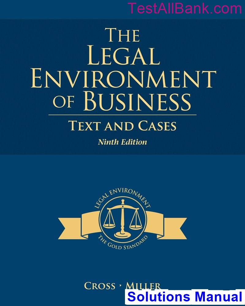 Legal Environment Of Business Text And Cases 9th Edition Cross ...