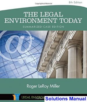 legal environment today summarized case 8th edition miller solutions manual