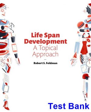 life span development topical approach 3rd edition feldman test bank