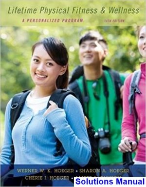 lifetime physical fitness wellness personalized program 14th edition hoeger solutions manual