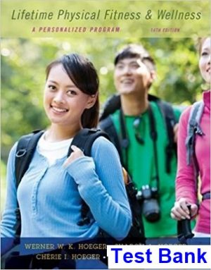 lifetime physical fitness wellness personalized program 14th edition hoeger test bank