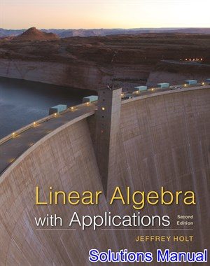 linear algebra with applications 2nd edition holt solutions manual