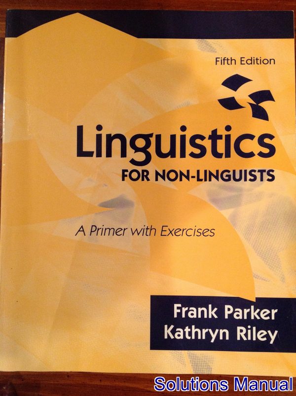 linguistics for non linguists a primer with exercises 5th edition parker solutions manual