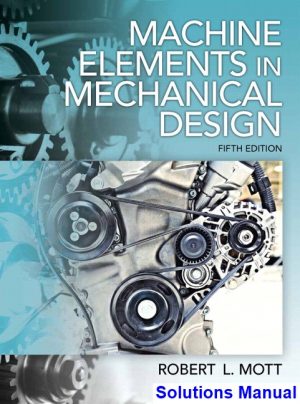 machine elements mechanical design 5th edition mott solutions manual