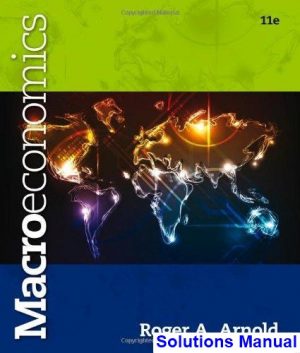 macroeconomics 11th edition arnold solutions manual