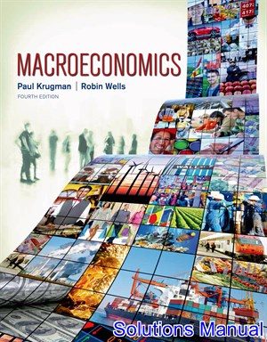 macroeconomics 4th edition krugman solutions manual