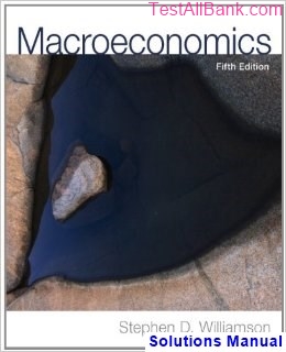 macroeconomics 5th edition williamson solutions manual