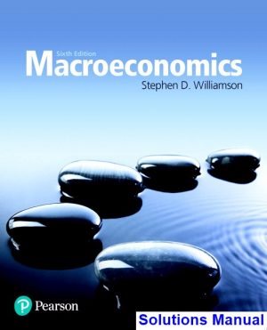 macroeconomics 6th edition williamson solutions manual