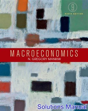 macroeconomics 9th edition mankiw solutions manual