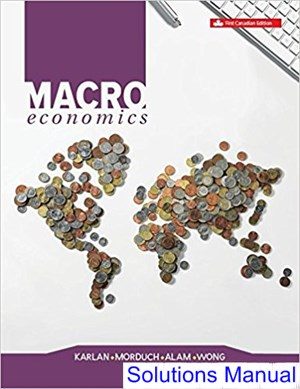 macroeconomics canadian 1st edition karlan solutions manual