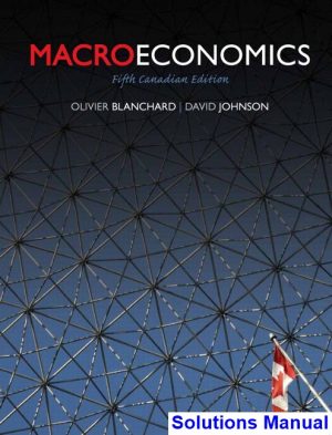 macroeconomics canadian 5th edition blanchard solutions manual