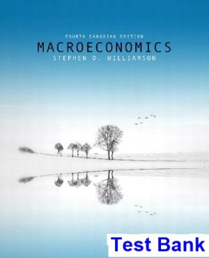 macroeconomics fourth canadian edition canadian 4th edition williamson test bank