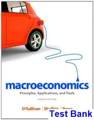 macroeconomics principles applications tools 8th edition osullivan test bank