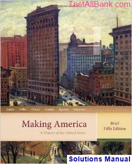making america history united states brief 5th edition berkin solutions manual