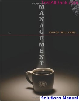 management 7th edition chuck williams solutions manual