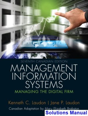 management information systems managing digital firm canadian 7th edition laudon solutions manual