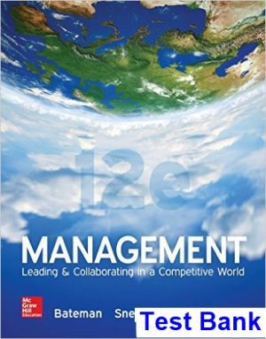 management leading collaborating competitive world 12th edition bateman test bank