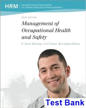 management occupational health safety 6th edition kelloway test bank