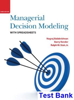 managerial decision modeling spreadsheets 3rd edition balakrishnan test bank