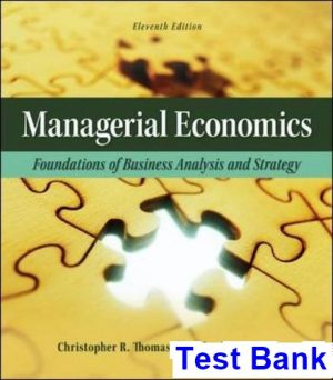 managerial economics foundations business analysis strategy 11th edition thomas test bank