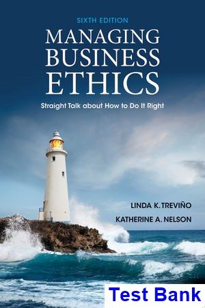 managing business ethics straight talk about how do it right 6th edition trevino test bank