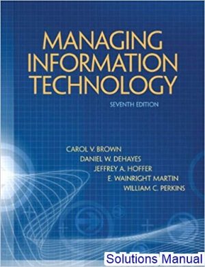 managing information technology 7th edition brown solutions manual