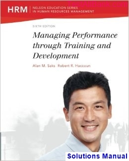 managing performance through training development 6th edition saks solutions manual