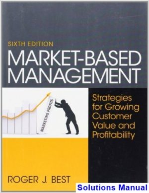 market based management 6th edition roger best solutions manual