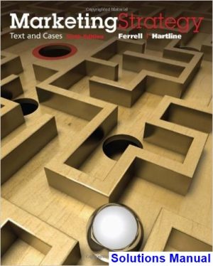 marketing strategy text cases 6th edition ferrell solutions manual