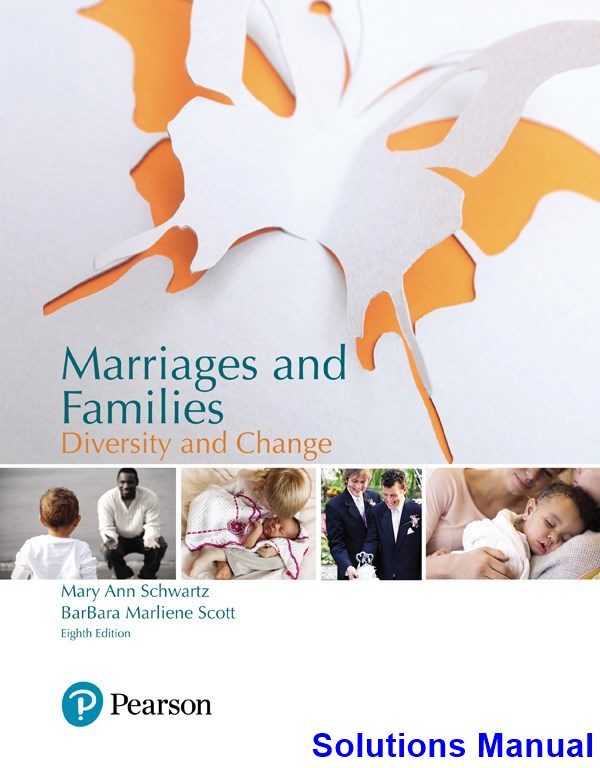 marriages families diversity change 8th edition schwartz solutions manual