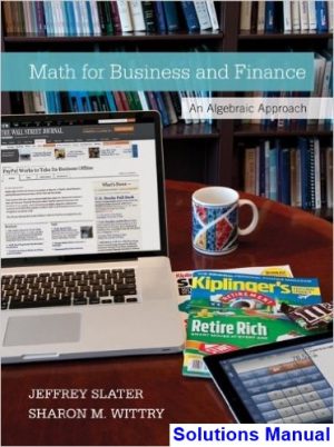 math business finance algebraic approach 1st edition slater solutions manual