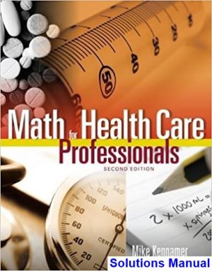 math health care professionals 2nd edition kennamer solutions manual