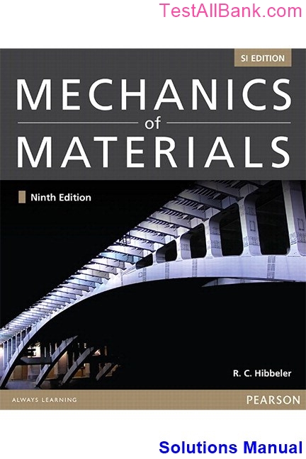 Mechanics Of Materials Si Th Edition Hibbeler Solutions Manual