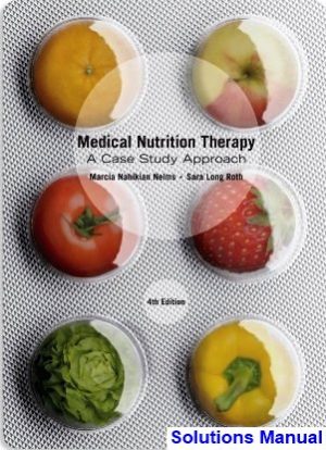 medical nutrition therapy case study approach 4th edition nelms solutions manual