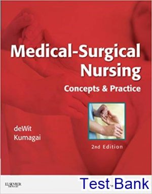 medical surgical nursing concepts and practice 2nd edition dewit test bank