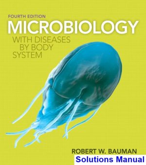 microbiology diseases by body system 4th edition bauman solutions manual