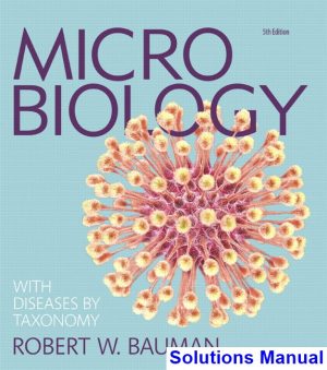 microbiology diseases by taxonomy 5th edition bauman solutions manual