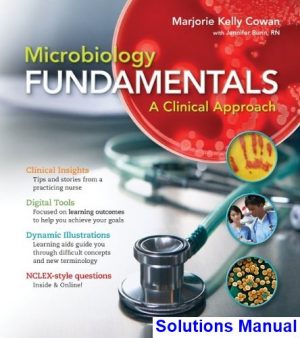 microbiology fundamentals clinical approach 1st edition cowan solutions manual