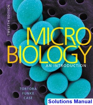 microbiology introduction 12th edition tortora solutions manual