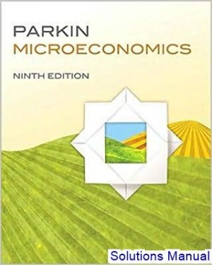 microeconomics 9th edition michael parkin solutions manual