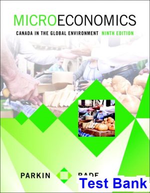 microeconomics canada global environment canadian 9th edition parkin test bank