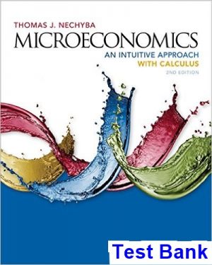 microeconomics intuitive approach calculus 2nd edition thomas nechyba test bank