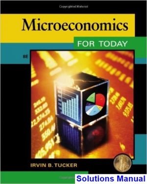 microeconomics today 8th edition tucker solutions manual