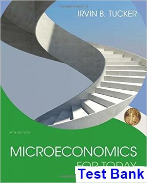 microeconomics today 9th edition tucker test bank